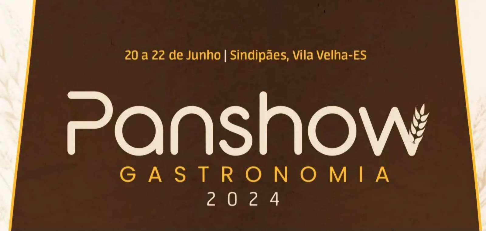 Maior Evento de Panificação do Espírito Santo: Panshow Gastronomia 2024